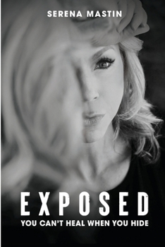 Paperback Exposed: You Can't Heal When You Hide Book