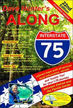 Paperback Along Interstate-75, 22nd Edition: The Must Have Guide for Your Drive to and from Florida Volume 22 Book