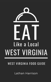 Paperback Eat Like a Local- West Virginia: West Virginia Food Guide Book