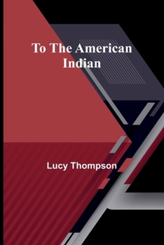 Paperback To the American Indian Book