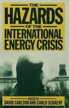The Hazards of the International Energy Crisis: Studies of the Coming Struggle