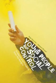 Hardcover Young People and Social Control: Problems and Prospects from the Margins Book