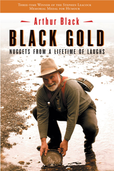 Paperback Black Gold: Nuggets from a Lifetime of Laughs Book