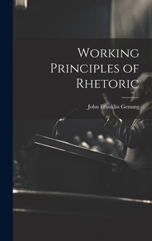 Hardcover Working Principles of Rhetoric Book