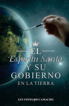 Paperback El Espiritu Santo y Su Gobierno en la tierra [Spanish] Book