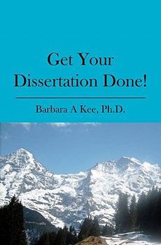 Paperback Get Your Dissertation Done! Book