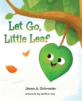 Hardcover Let Go, Little Leaf Book
