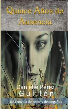 Quince Años de Ausencia