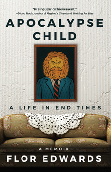 Paperback Apocalypse Child: A Life in End Times Book