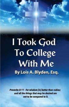 Paperback I Took God To College With Me Book