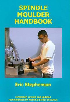 Paperback Spindle Moulder Handbook Book