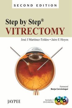 Paperback Step by Step: Vitrectomy [With 2 Dvdroms] Book