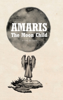 Hardcover Amaris: The Moon Child Book