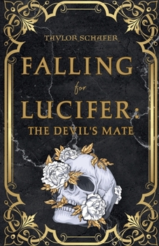 Paperback Falling for Lucifer: The Devil's Mate Book