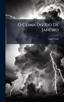 Hardcover O Clima Do Rio De Janeiro [Portuguese] Book