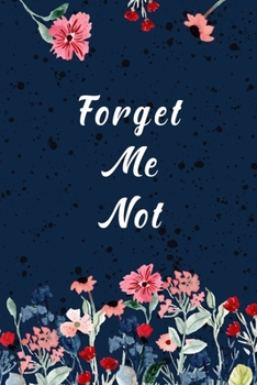 Forget Me Not: Password Book With Tabs to Protect Your Usernames, Passwords and Other Internet Login Information - 6 x 9 inches - Wat