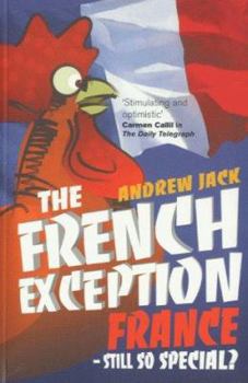 Paperback The French Exception : France - Still So Special Book