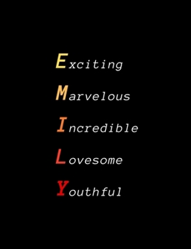 Emily : Inspiring Composition Notebook Gift for Girl, Daughter or Woman Name Personalised Present Elegant Wide Ruled Paper Standard Size Perfect for School, College or University