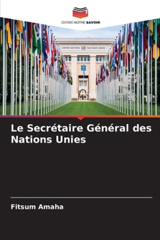 Paperback Le Secrétaire Général des Nations Unies [French] Book