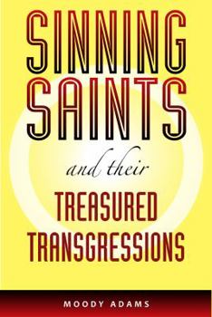 Paperback Sinning Saints and Their Treasured Transgressions Book