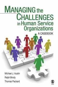 Paperback Managing the Challenges in Human Service Organizations: A Casebook Book