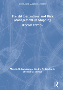Hardcover Freight Derivatives and Risk Management in Shipping Book