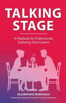 Paperback Talking Stage: A Playbook for Professionals Exploring Tech Careers Book