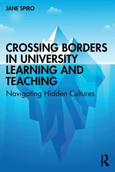 Paperback Crossing Borders in University Learning and Teaching: Navigating Hidden Cultures Book