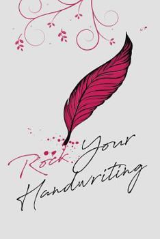 Paperback Rock Your Handwriting: Handwriting Techniques and Creative Handwriting Workbook Book