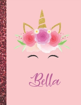Bella: Bella Marble Size Unicorn SketchBook Personalized White Paper for Girls and Kids to Drawing and Sketching Doodle Taking Note Size 8.5 x 11