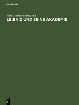 Hardcover Leibniz und seine Akademie [German] Book