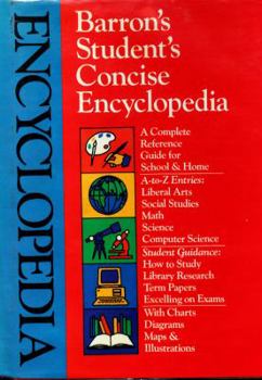 Hardcover Barron's Student's Concise Encyclopedia: A Complete Reference Guide for School and Home Book