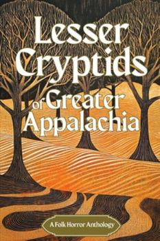 Paperback Lesser Cryptids of Greater Appalachia Book