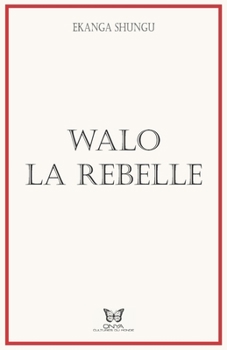 Paperback Walo, La Rebelle [French] Book