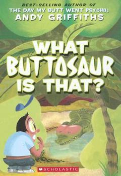 Paperback What Buttosaur Is That? Book