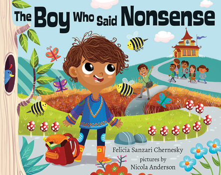 Hardcover The Boy Who Said Nonsense Book