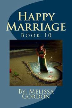 Paperback Happy Marriage: Book 10 Book