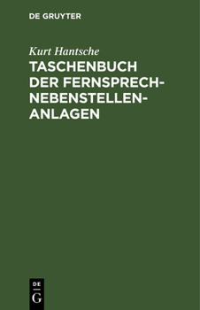 Hardcover Taschenbuch Der Fernsprech-Nebenstellen-Anlagen [German] Book