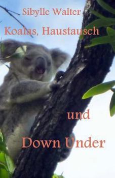 Paperback Koalas, Haustausch und Down Under [German] Book