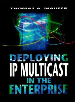 Paperback Deploying IP Multicast in the Enterprise Book