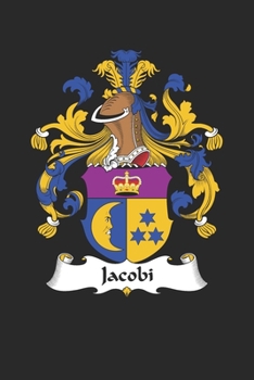 Paperback Jacobi: Jacobi Coat of Arms and Family Crest Notebook Journal (6 x 9 - 100 pages) Book