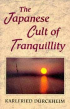 Paperback The Japanese Cult of Tranquillity Book