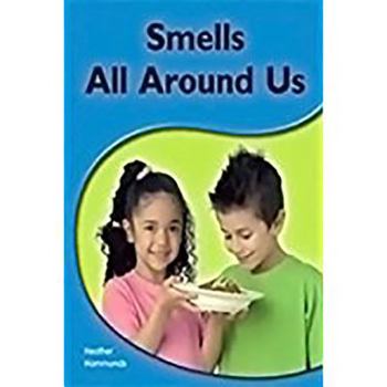 Misc. Smells All Around Us Smells All Around Us: Leveled Reader 6pk Blue (Levels 9-11) Book