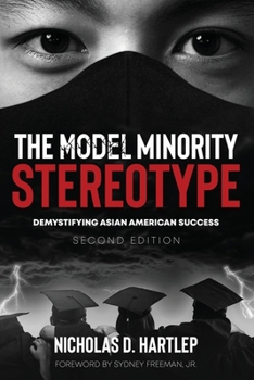 Paperback The Model Minority Stereotype: Demystifying Asian American Success, Second Edition Book
