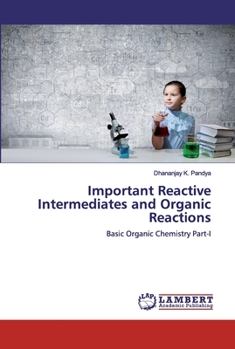 Paperback Important Reactive Intermediates and Organic Reactions Book