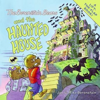 The Berenstain Bears and the Haunted House - Book  of the Berenstain Bears Lift the Flap Books