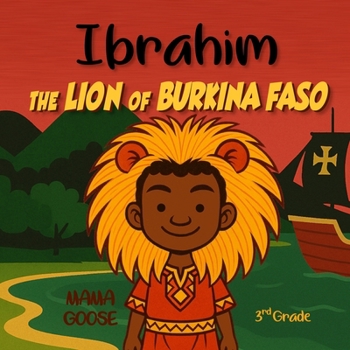 Ibrahim : The Lion of Burkina Faso