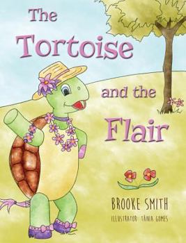 Hardcover The Tortoise and the Flair Book