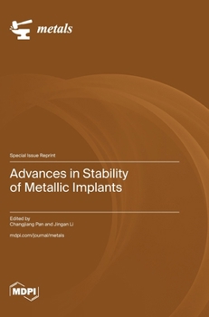 Hardcover Advances in Stability of Metallic Implants Book