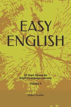Paperback Easy English: 10 Short Stories for English Learners Volume 4 Book